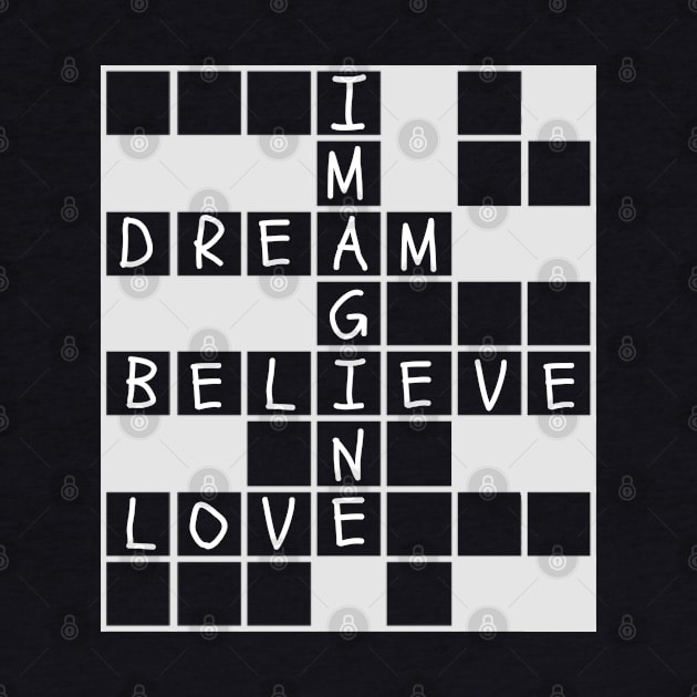 Inspirational Crossword Word Puzzles Lover Imagine Dream Believe Love by egcreations